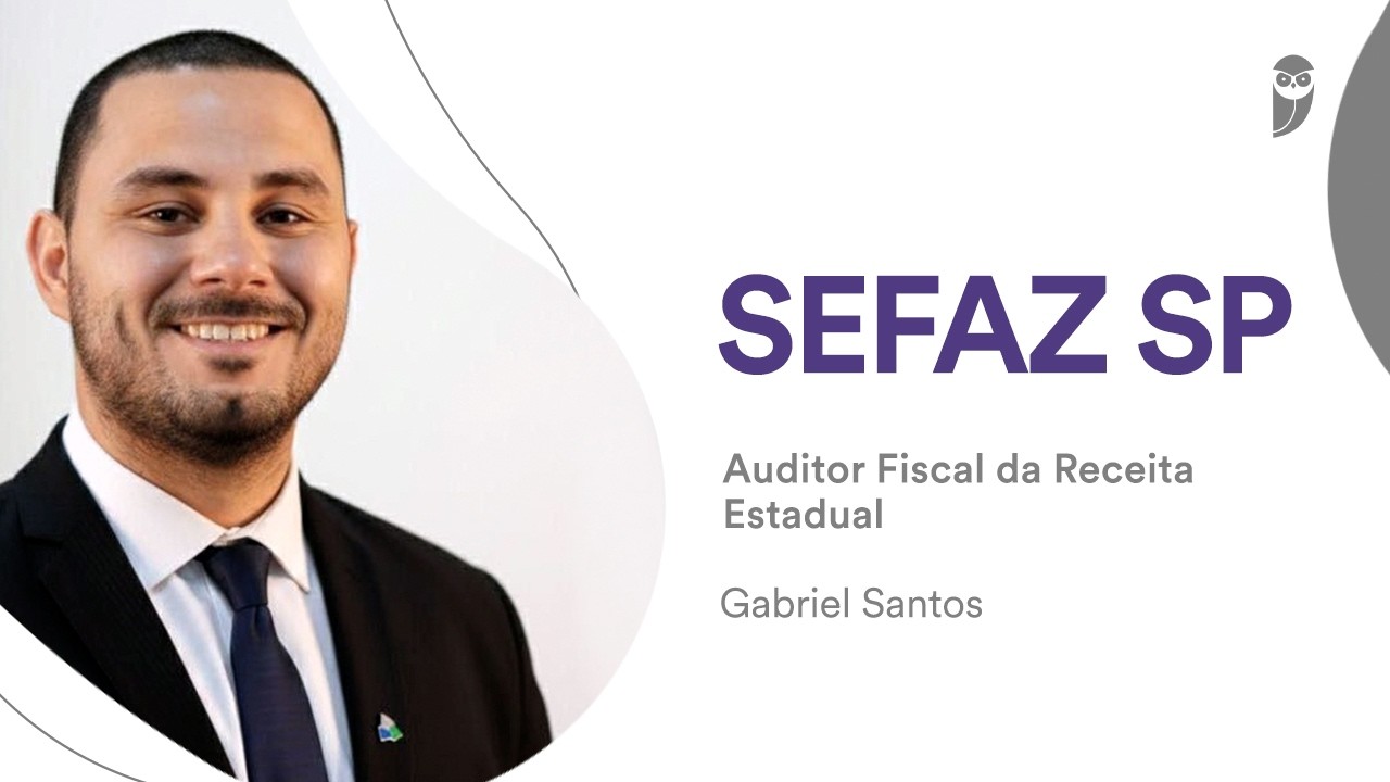 SEFAZ SP: Conheça Gabriel Santos, aprovado em 32° lugar para Auditor Fiscal