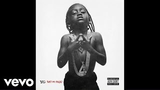 YG - Twist My Fingaz (Audio)