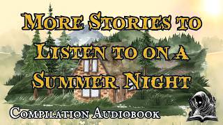 Supernatural Stories for a Summer Evening #audiobook #compilation