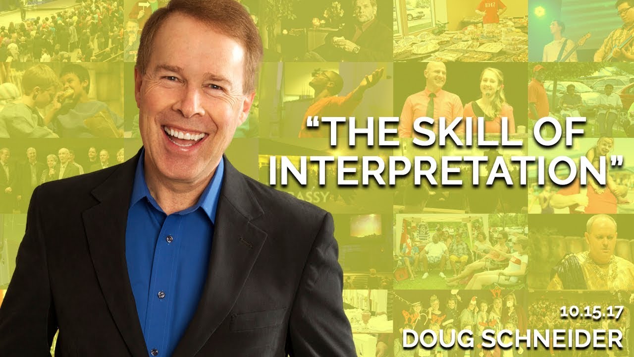 The Skill of Interpretation | October 15th 2017 (Doug Schneider)