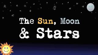 The Sun, Moon & Stars - Songs for children