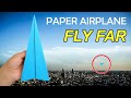 How To Make EASY Paper Airplanes That FLY FAR