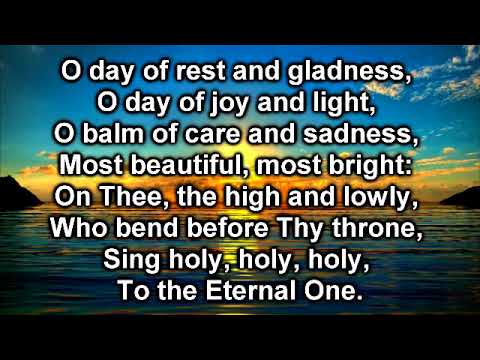 O Day of Rest and Gladness