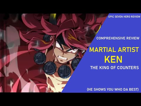 Martial Artist ML Ken Review - The King of Counters [Epic Seven Hero Reviews]