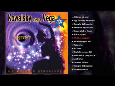 Kowalsky meg a Vega - Vegasztár (teljes album)
