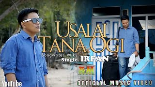 Download lagu USALAI TANA OGI ~ Single Irfan ~ Songwriter Wiky ~ mp3 Download lagu USALAI TANA OGI ~ Single Irfan ~ Songwriter Wiky ~ mp3