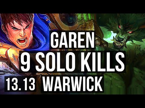 GAREN vs WARWICK (TOP) | 9 solo kills, 12/2/3, 500+ games, Godlike | EUW Master | 13.13