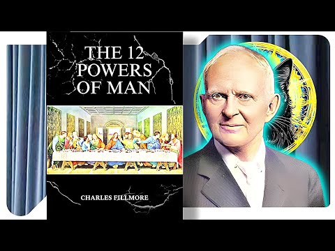 The Twelve Powers Of Man - Charles Fillmore