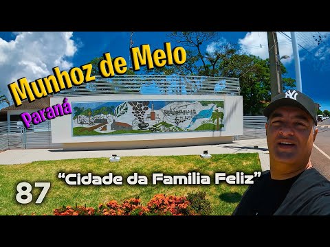 MUNHOZ DE MELO a Cidade da Família Feliz | Paraná [87º] ‹ Célio Isaias ›