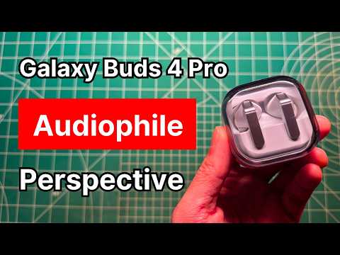 Thumbnail for Samsung Galaxy Buds4 Pro Review: An Audiophile Perspective