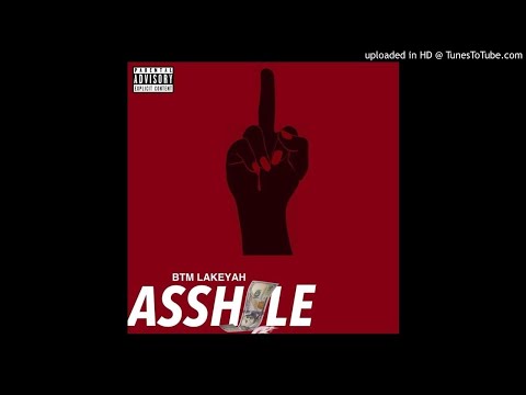 Lakeyah Danaee - ASSHOLE