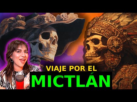 VIAJE AL MICTLÁN: EL INFRAMUNDO AZTECA