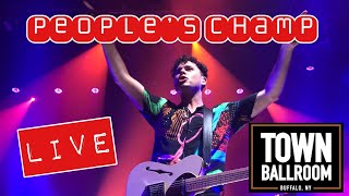 PEOPLE’S CHAMP  - ARKELLS  -live from the Town Ballroom Buffalo, NY