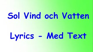 Sol Vind och Vatten Lyrics - Med Text | Ted Gärdestad