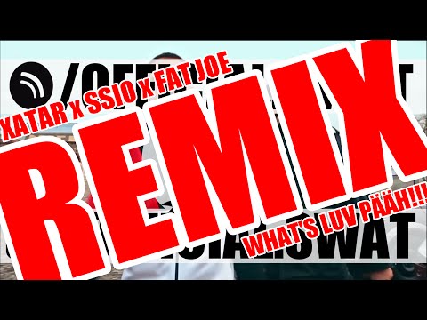 Xatar x SSIO x Fat Joe ► Pääh Whats Luv ◄ [ Deutschrap Remix Mashup ] by. SWAT MASHES