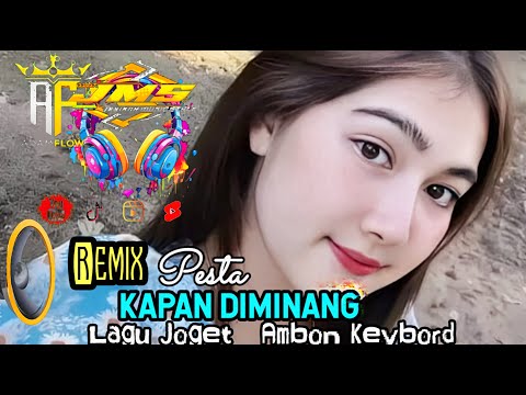Lagu Joget Ambon 💝  Remix  💝  Kapan Diminang 💝  Versi Keybord 💞  Cipta. Ona Hetharua