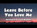 Marshmello & Jonas Brothers - Leave Before You Love Me (Lyrics)