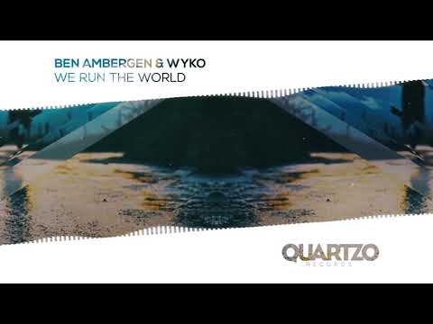 Ben Ambergen & WYKO - We Run The World
