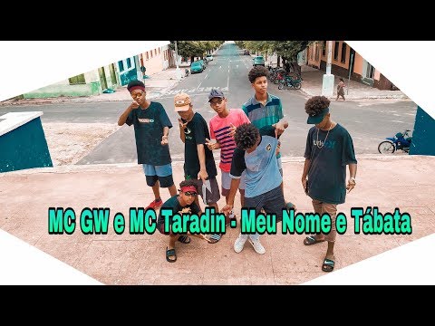 NGHS - MC GW e MC Taradin - Meu Nome e Tábata