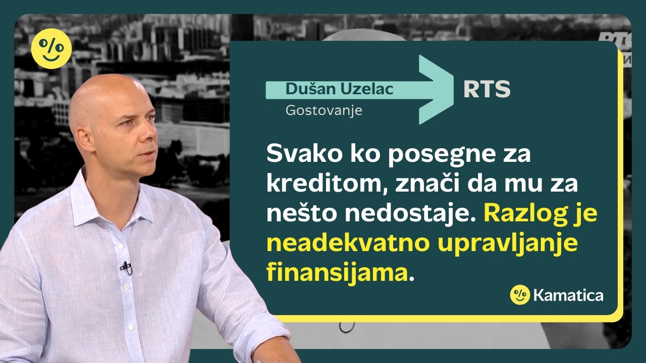 Dušan Uzelac - Svako ko posegne za kreditom, neadekvatno upravljanje finansijama.