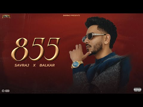 855 (Official Video) | Savraj  || Latest Punjabi Songs 2026