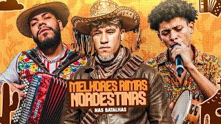 MELHORES RIMAS NORDESTINAS nas BATALHAS! 🔥