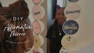 Back-to-School DIY That Actually Works | Affirmation Mirror