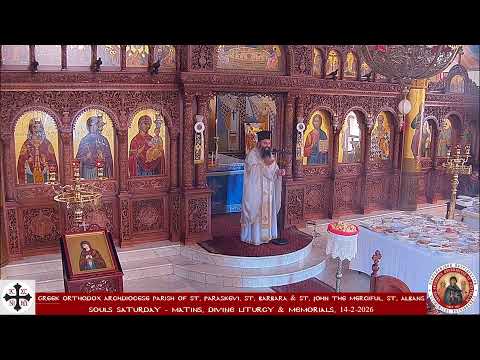 Souls Saturday - Matins, Divine Liturgy & Memorials, 14-2-2026
