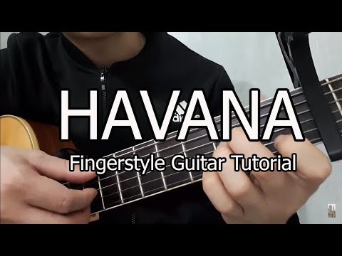 Hướng dẫn: Havana (Fingerstyle Guitar Tutorial) - Camila Cabello - Level 1