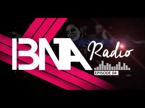 BNA RADIO Ep. 4- Guestmix By Beauriche(Ushuaia Ibiza Episode)