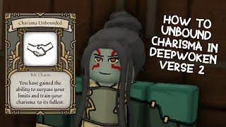 How to Unbound Your Charisma | Deepwoken Verse 2