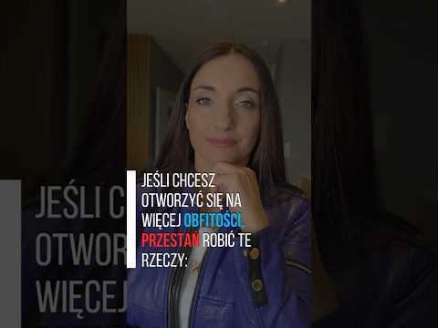 [POPKO Świat Medytacji] Chcesz więcej obfitości? Przestań robić te 5 rzeczy