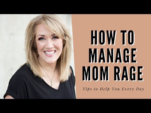 How to Manage Mom Rage