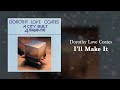 Dorothy Love Coates - I'll Make It