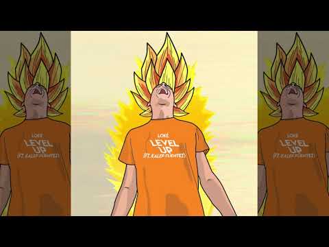 Loké - Level Up (feat. Kalep Fuentez)