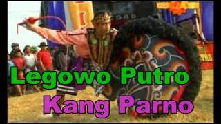 Download lagu Jaranan Legowo Putro Kang Parno mp3 Download lagu Jaranan Legowo Putro Kang Parno mp3