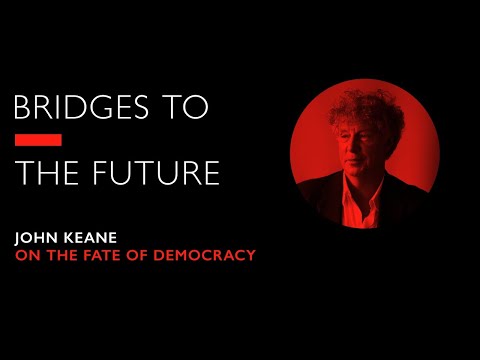John Keane on the Fate of Democracy | RSA Events