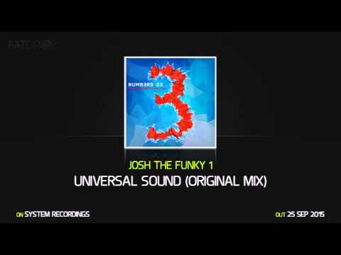 Josh The Funky 1 'Universal Sound' (Original Mix)