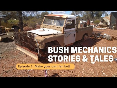 Bush Mechanics Ep1