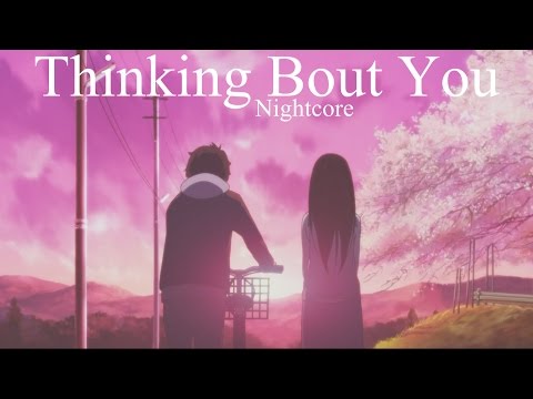 Nightcore - Thinking Bout You