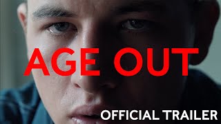 AGE OUT (2019) - Official Trailer (HD)