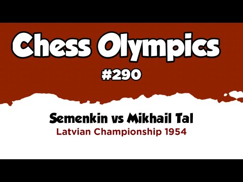 Semenkin vs Mikhail Tal • Latvian Championship, 1954