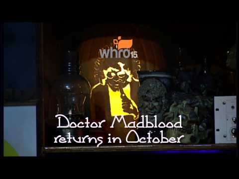 Doctor Madblood returns to WHRO TV