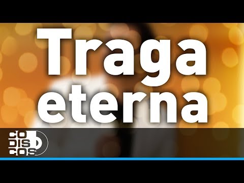 Traga Eterna, Cayito Dangond, Paulo Del Toro Y Jhon Mindiola - Audio