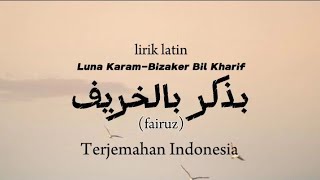 Download lagu Luna karam_Bizaker Bil Kharif_بذكر بالخريف_(fairuz) LIRIK DAN TERJEMAHAN #arabicsong #viraltiktok mp3