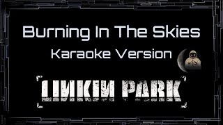 Linkin Park • Burning In The Skies (CC Karaoke / Instrumental)