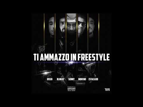 TI AMMAZZO IN FREESTYLE - SONNY WILLA feat Estacado, Moreno, Risen, Blnkay