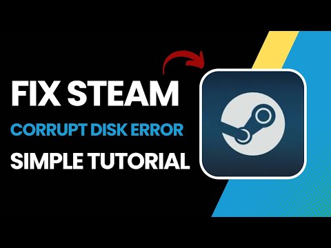 How To Fix Steam Corrupt Disk Error