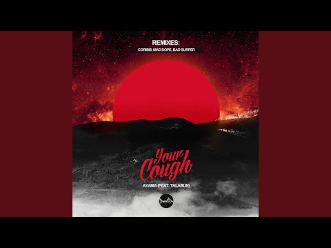 Ayama feat. Talabun (Mad Dope Remix)