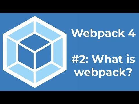 Webpack 4 Tutorial 2: What is Webpack?